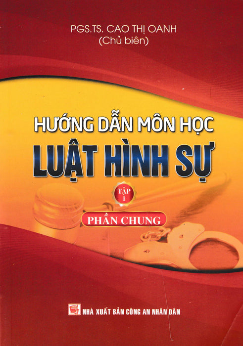 Hướng Dẫn Môn Học Luật Hình Sự - Tập 1 - Phần Chung - Dh