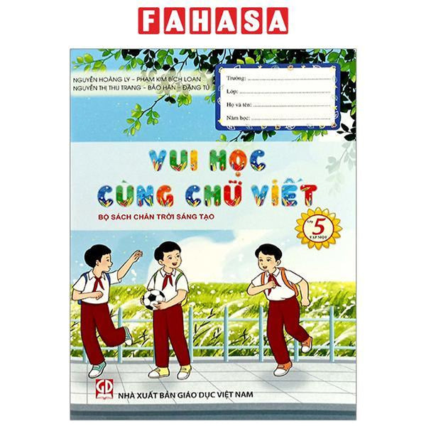 Vui Học Cùng Chữ Viết Lớp 5 - Tập 1 (Chân Trời)