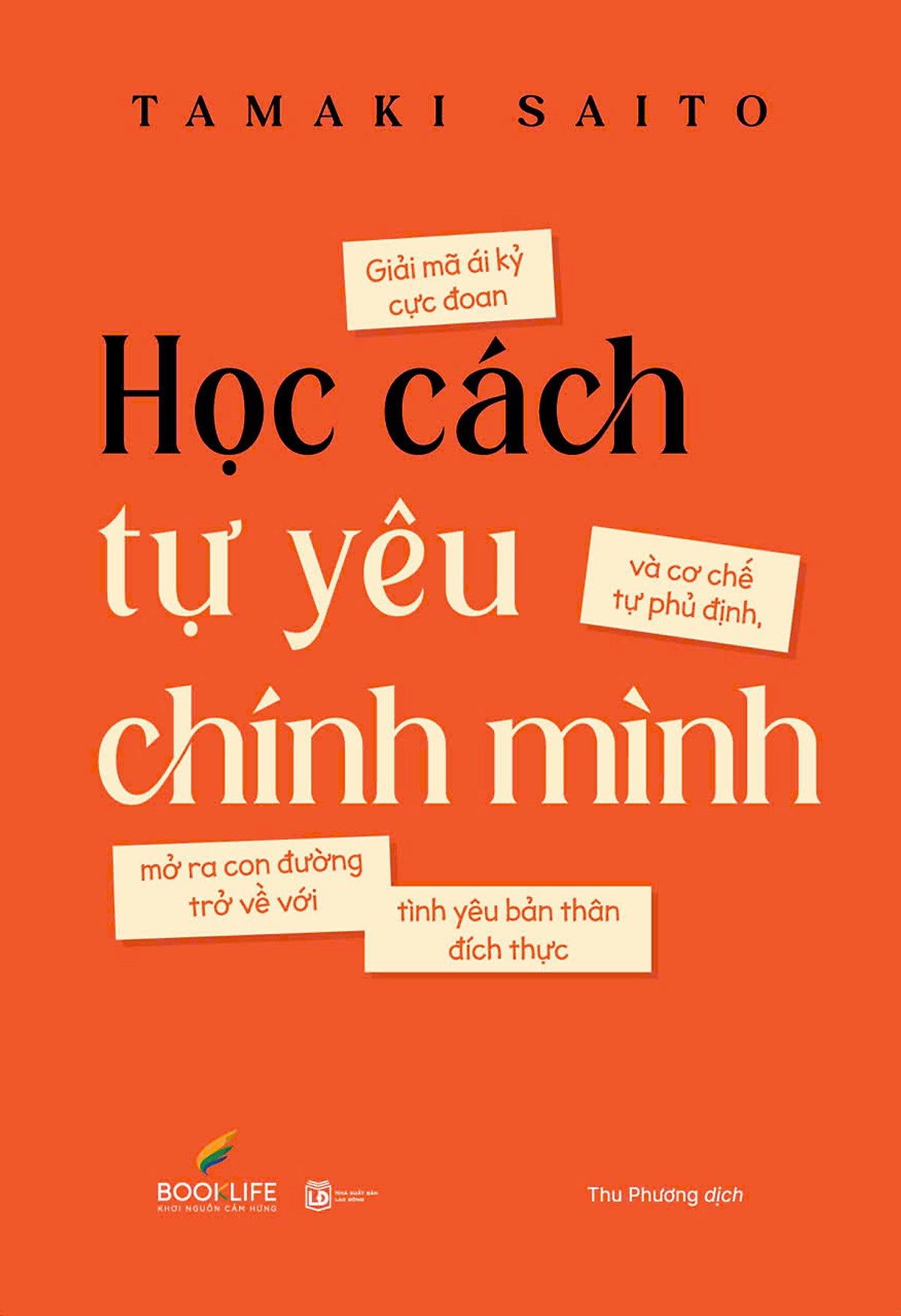 Học Cách Tự Yêu Chính Mình - Tamaki Saito - Thu Phương Dịch  - 1980 Books