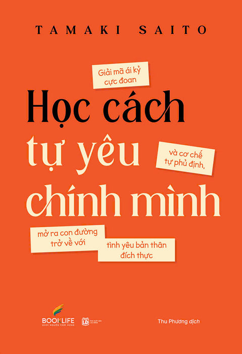 Học Cách Tự Yêu Chính Mình - Tamaki Saito - Thu Phương Dịch  - 1980 Books