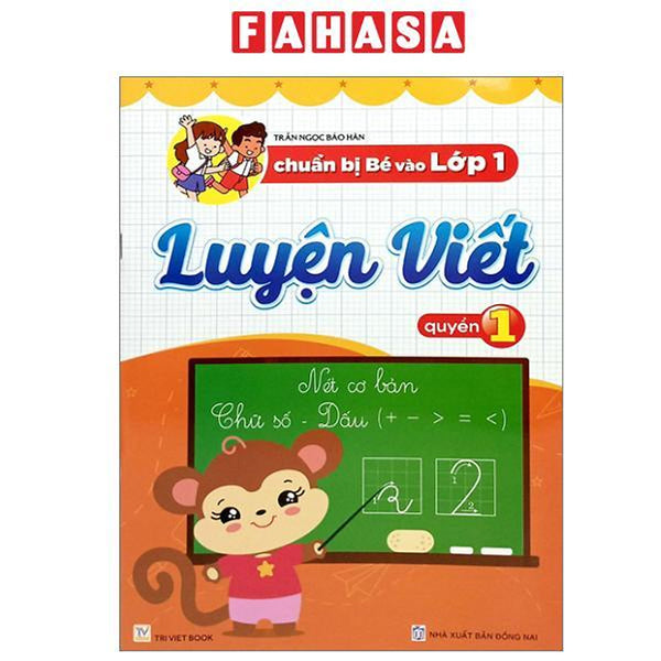 Sách - Chuẩn Bị Bé Vào Lớp 1 - Luyện Viết - Quyển 1
