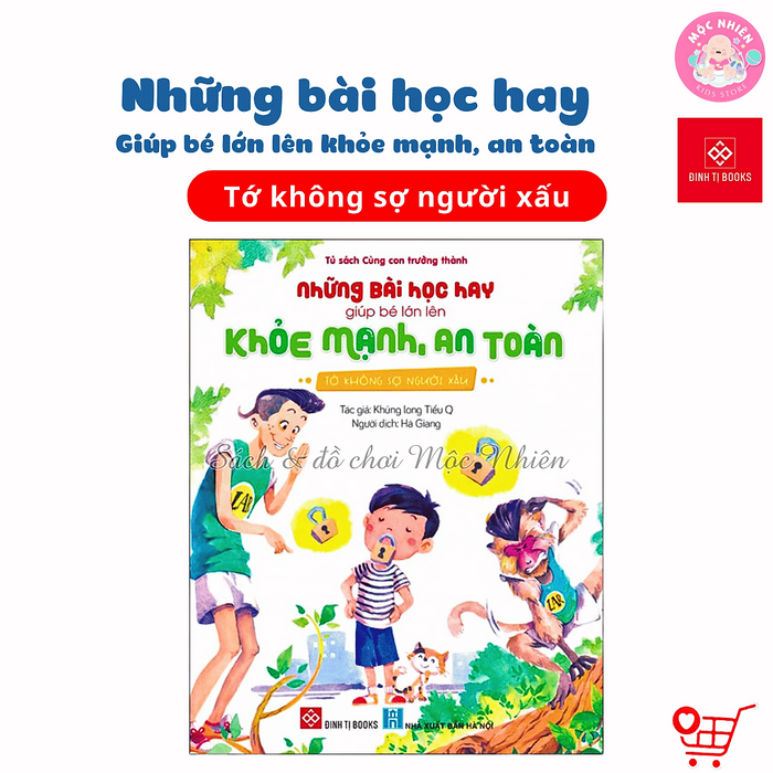 Sách - Những Bài Học Hay Giúp Bé Lớn Lên Khỏe Mạnh, An Toàn (Dành Cho Bé Từ 3 Đến 6 Tuổi) - Đinh Tị Books