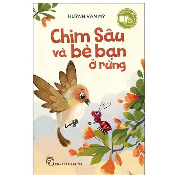 Văn Học Thiếu Nhi - Chim Sâu Và Bè Bạn Ở Rừng - Bản Quyền