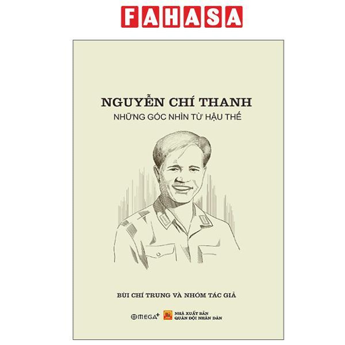 Sách - Nguyễn Chí Thanh - Những Góc Nhìn Từ Hậu Thế