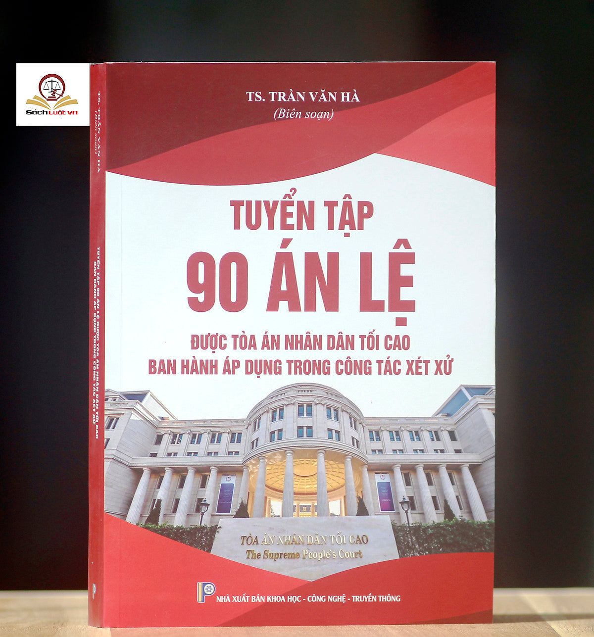Tuyển Tập 90 Án Lệ Được Tòa Án Nhân Dân Tối Cao Ban Hành Áp Dụng Trong Công Tác Xét Xử