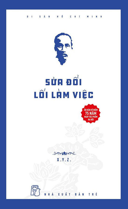 Di Sản Hồ Chí Minh - Sửa Đổi Lối Làm Việc