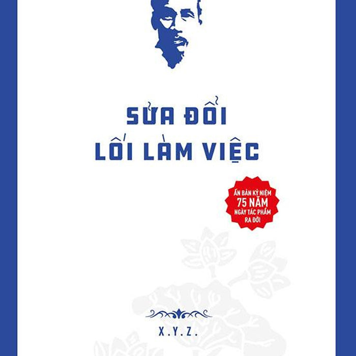 Di Sản Hồ Chí Minh - Sửa Đổi Lối Làm Việc