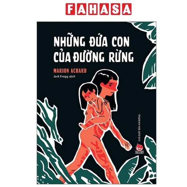 Sách - Những Đứa Con Của Đường Rừng