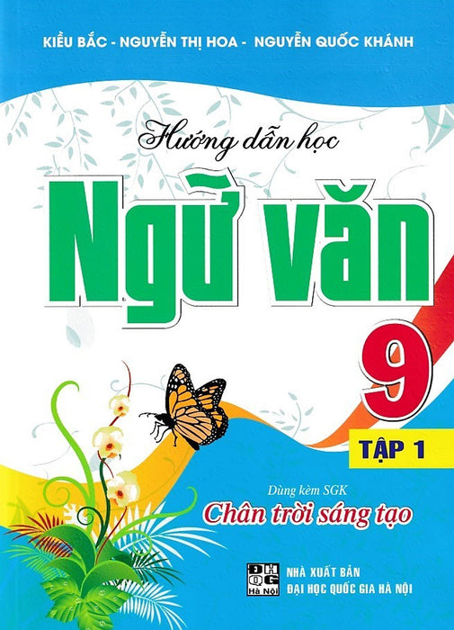 Hướng Dẫn Học Ngữ Văn 9 - Chân Trời Sáng Tạo - Tập 1