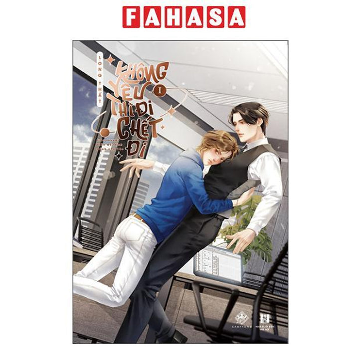 Sách - Không Yêu Thì Đi Chết Đi - Tập 1