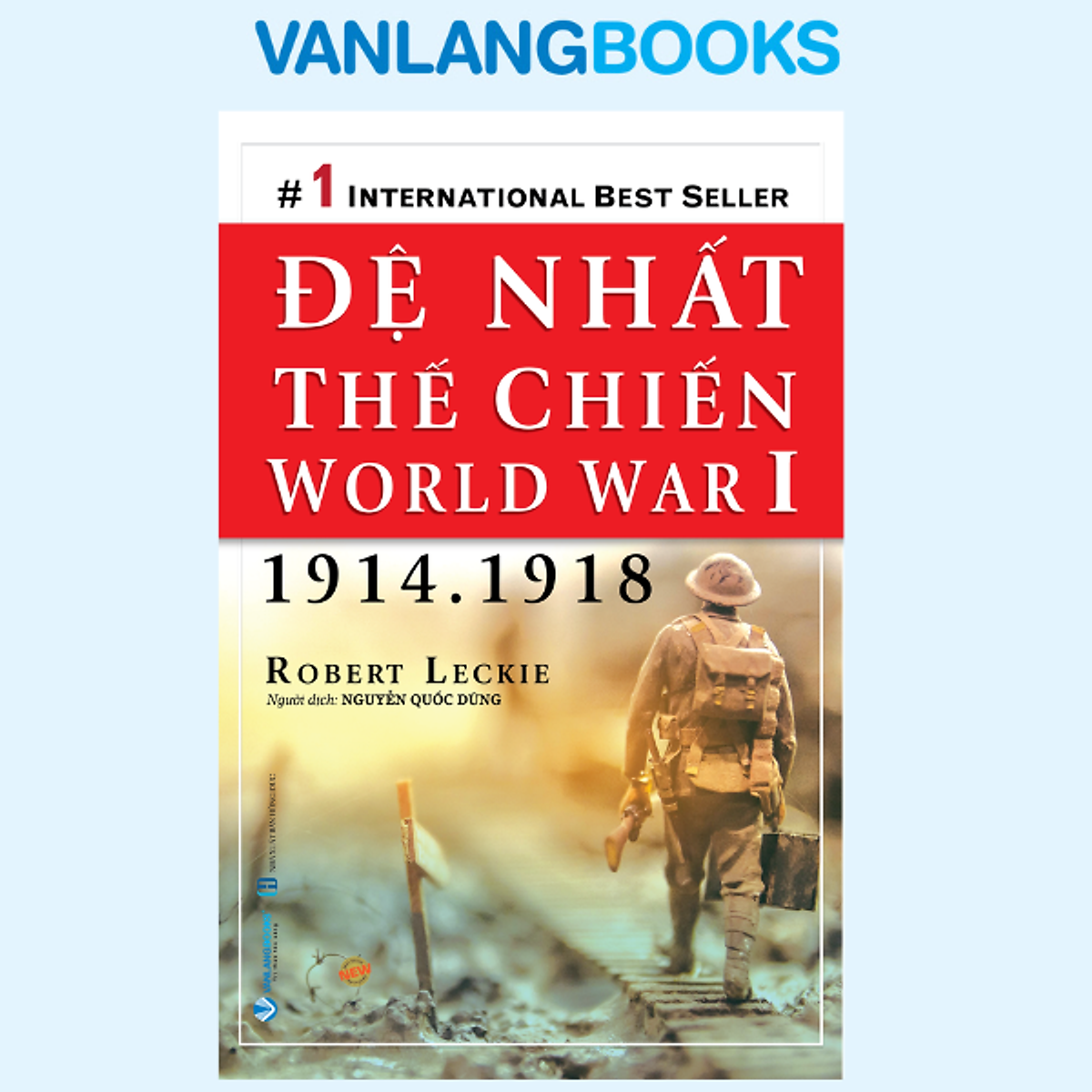 Đệ Nhất Thế Chiến - World War I (1914.1918) -  Tái Bản - Vanlangbooks