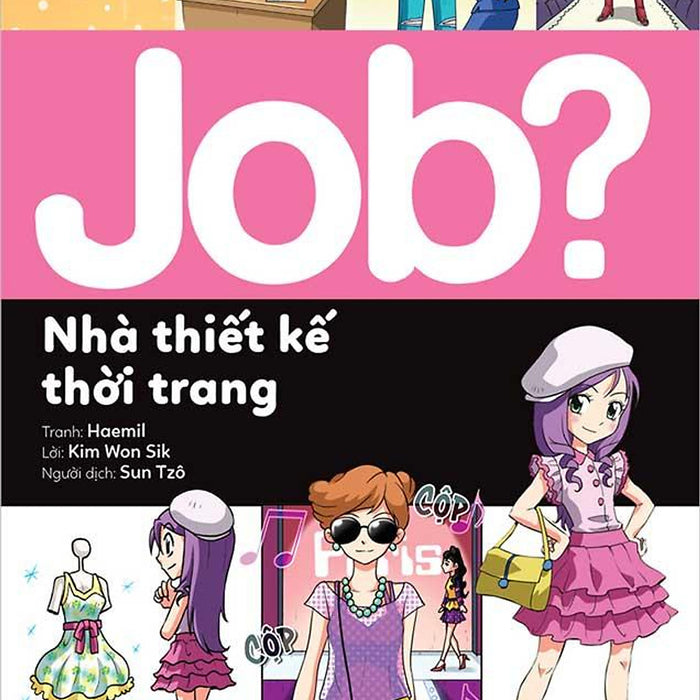 Lựa Chọn Cho Tương Lai - Job? Nhà Thiết Kế Thời Trang