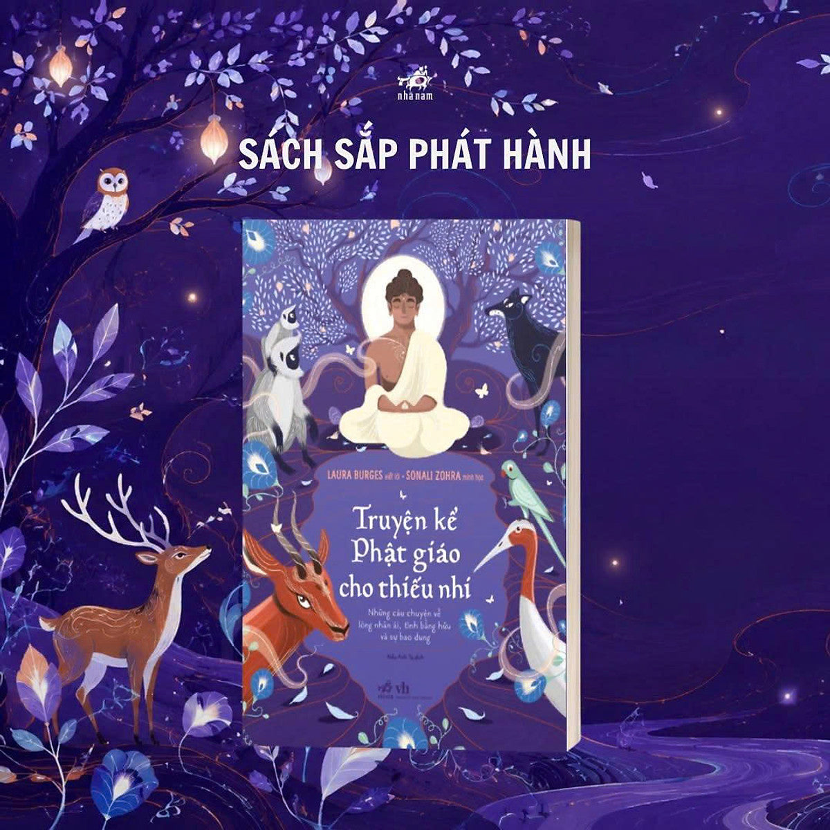 Truyện Kể Phật Giáo Cho Thiếu Nhi - Laura Burges - Sonali Zohra - Kiều Anh Tú Dịch - Nhã Nam - Nxb Văn Học
