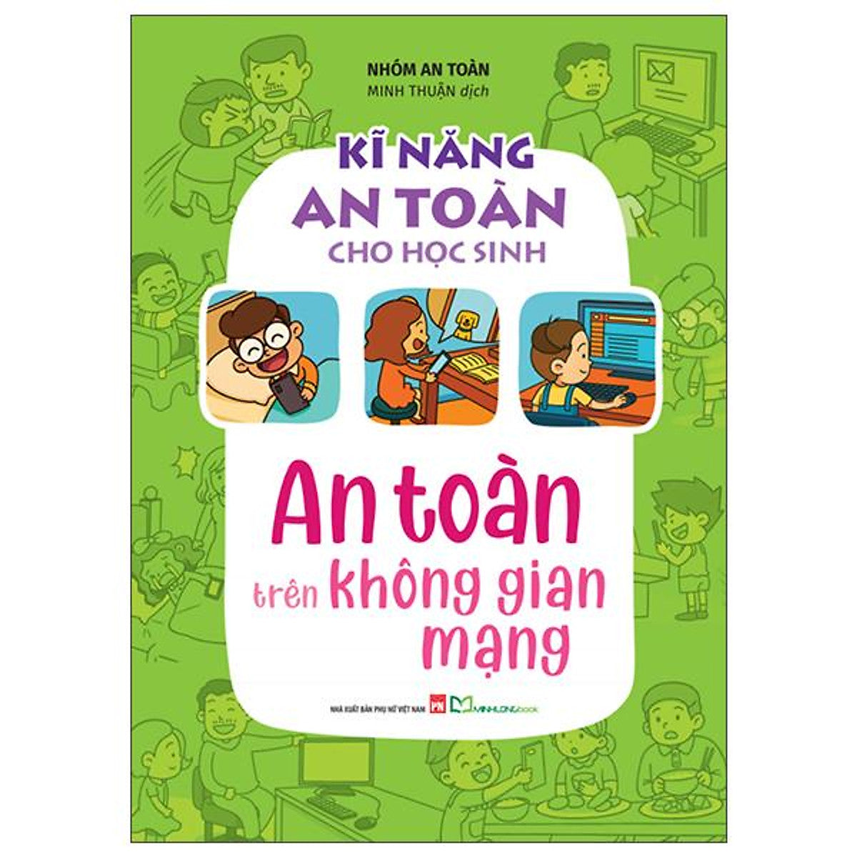 Sách - Kĩ Năng An Toàn Cho Học Sinh - An Toàn Trên Không Gian Mạng (Tái Bản 2026)