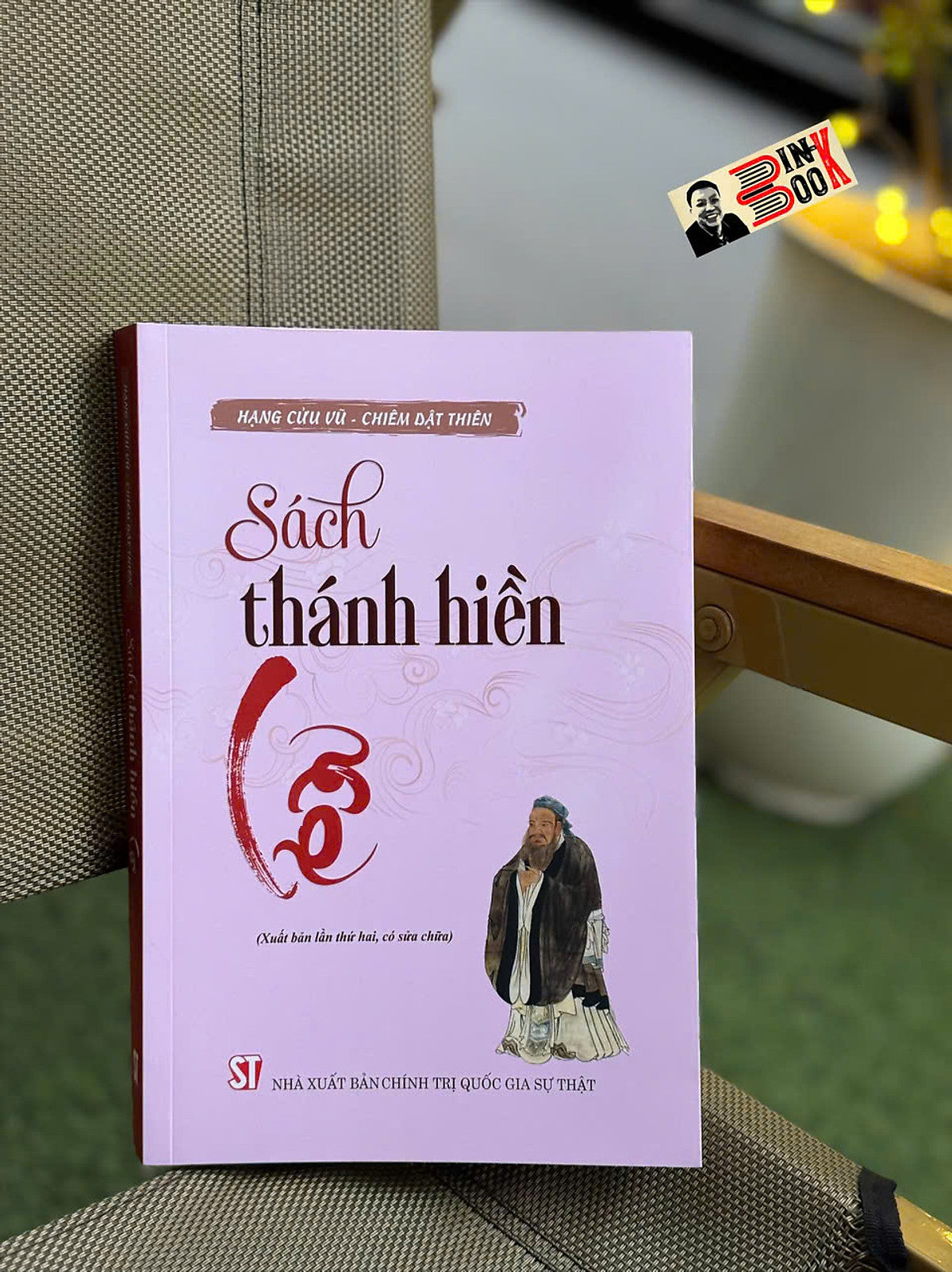 (Sách Thánh Hiền) Lễ - Hạng Cửu Vũ – Chiêm Dật Thiên - Nxb Chính Trị Quốc Gia Sự Thật