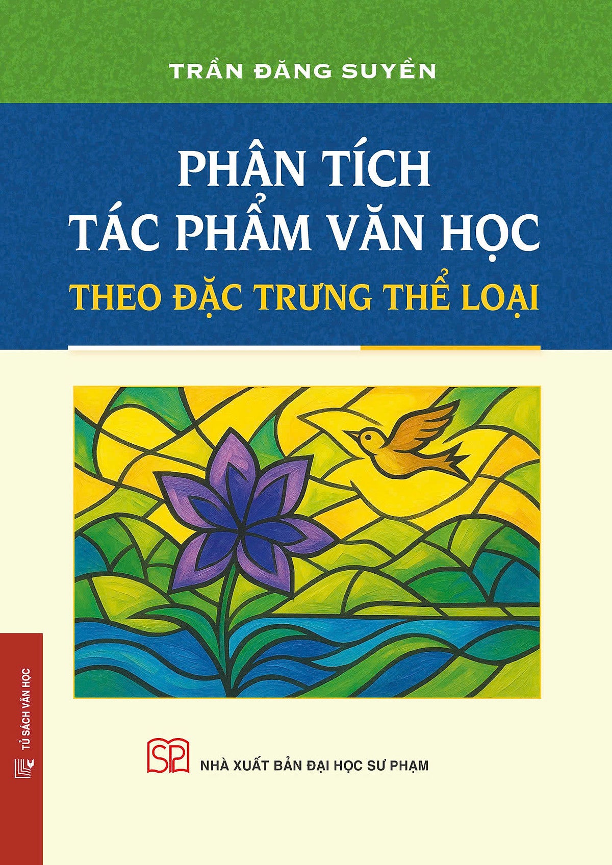 Phân Tích Tác Phẩm Văn Học Theo Đặc Trưng Thể Loại (Bìa Cứng)