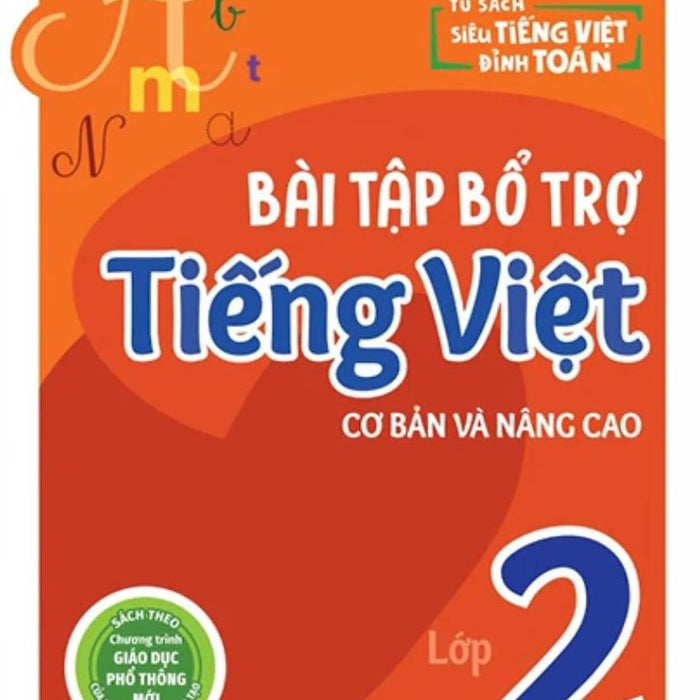 Bài Tập Bổ Trợ Tiếng Việt Cơ Bản Và Nâng Cao Lớp 2 (Mega)