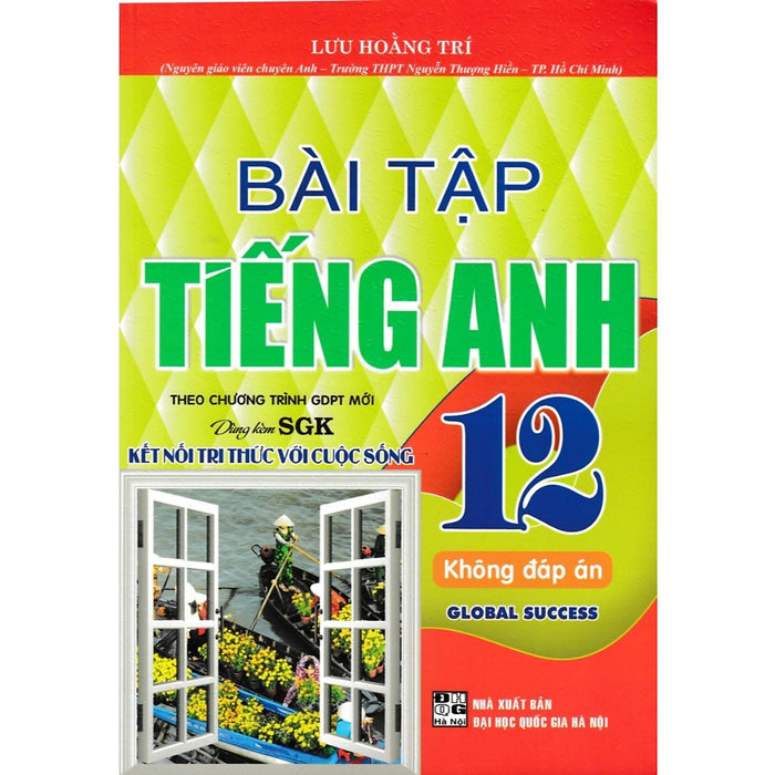 Sách - Bài Tập Tiếng Anh 12 - Tặng File Đáp Án  (Dùng Kèm Sgk Kết Nối Tri Thức Với Cuộc Sống) - Ha