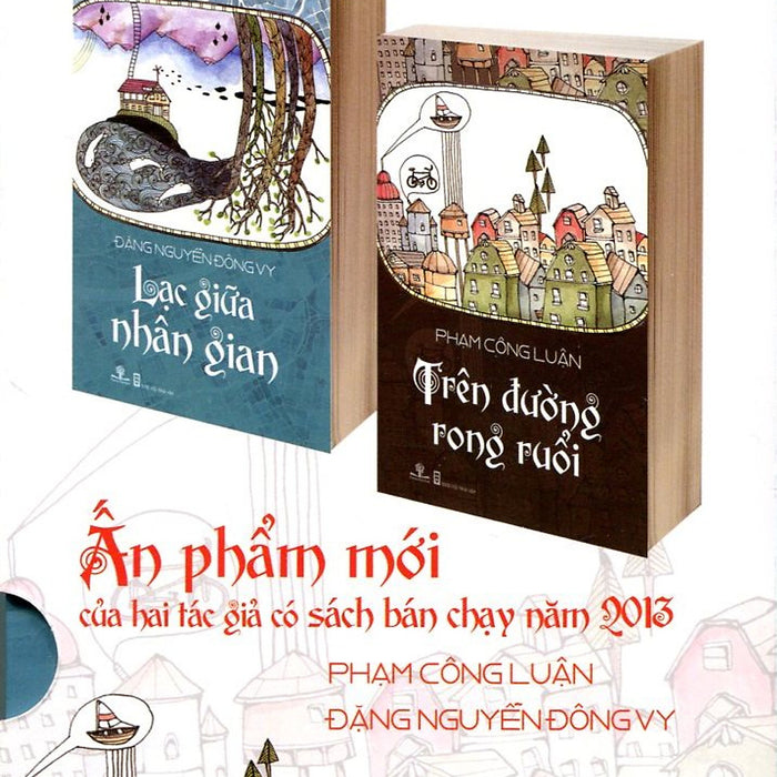 Bộ Sách: Lạc Giữa Nhân Gian & Trên Đường Rong Ruổi