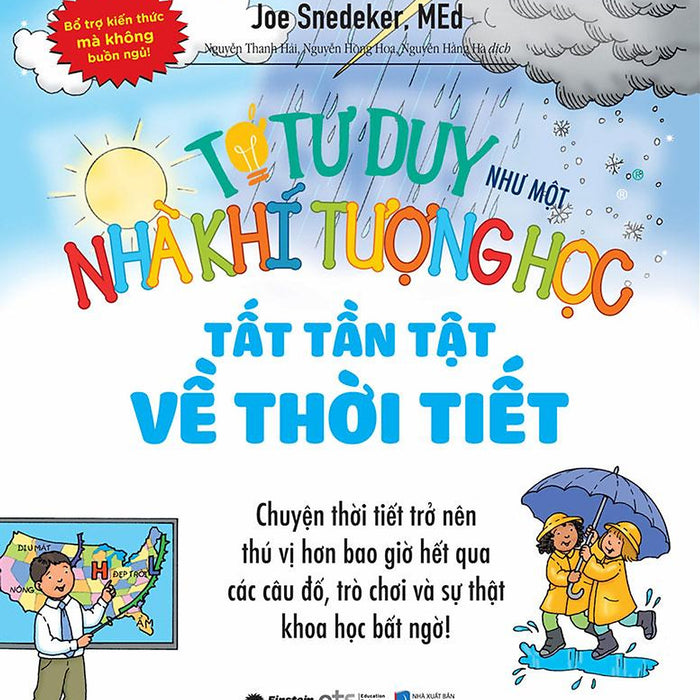 Tớ Tư Duy Như Một Nhà Khí Tượng Học - Tất Tần Tật Về Thời Tiết (Tái Bản Năm 2024)