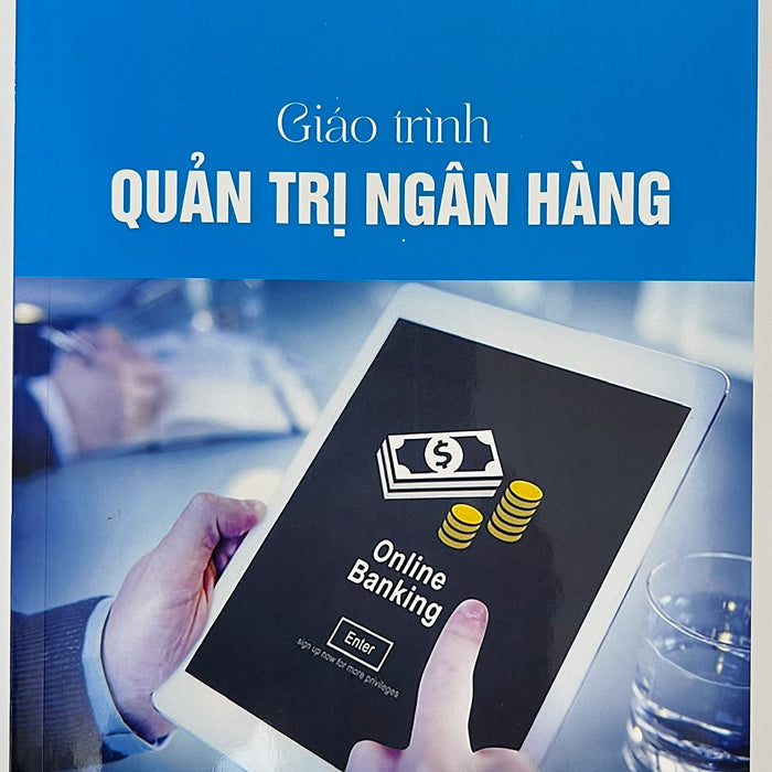 Sách - Giáo Trình Quản Trị Ngân Hàng