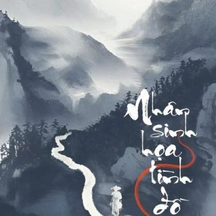 Sách - Nhân Sinh Họa Tình Đồ - Tác Giả Hoàng Đức Anh - Tritthuctrebooks - Khổ Sách 14,5*20,5Cm