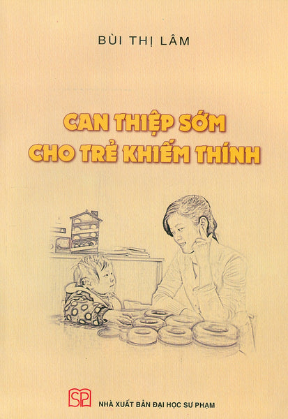 Can Thiệp Sớm Cho Trẻ Khiếm Thính