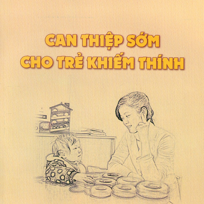 Can Thiệp Sớm Cho Trẻ Khiếm Thính