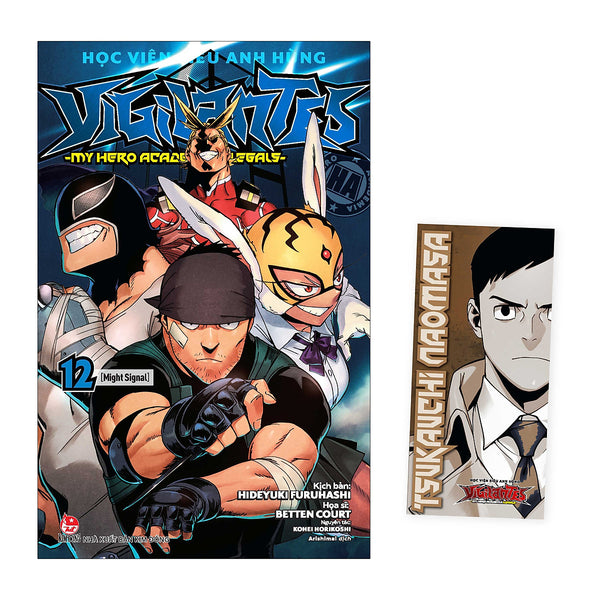 Học Viện Siêu Anh Hùng Vigilantes - My Hero Academia Illegals Tập 12: Might Signal [Tặng Kèm Bookmark]