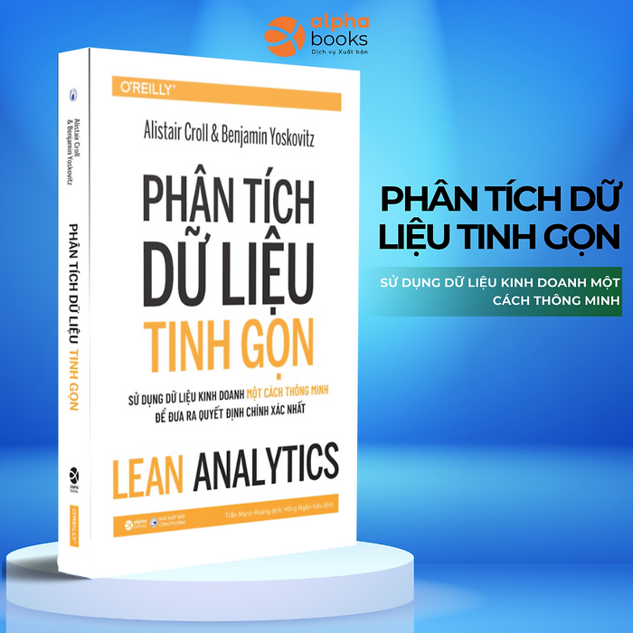 Lean Analytics - Phân Tích Dữ Liệu Tinh Gọn (Alistair Croll, Ben Yoskovitz)