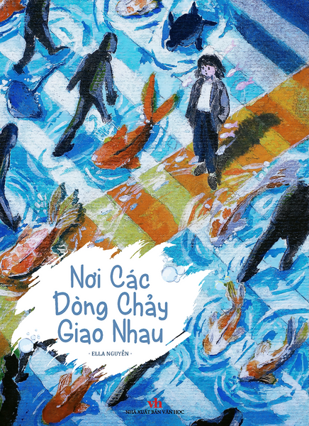 Nơi Các Dòng Chảy Giao Nhau - Ella Nguyễn