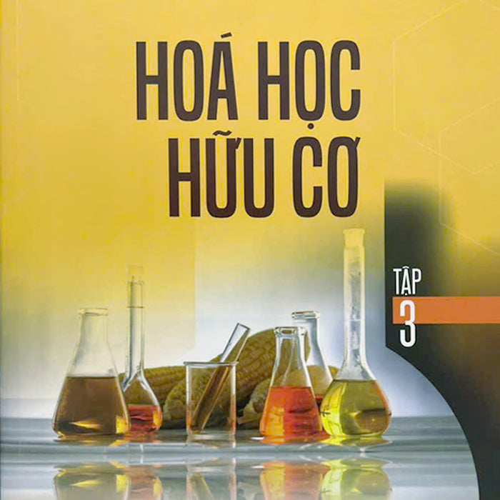 Sách - Hóa Học Hữu Cơ Tập 3 - Nguyễn Đình Thành