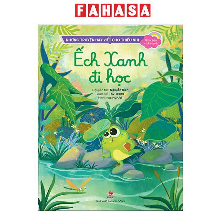 Sách - Những Truyện Hay Viết Cho Thiếu Nhi - Phiên Bản Sách Tranh - Ếch Xanh Đi Học
