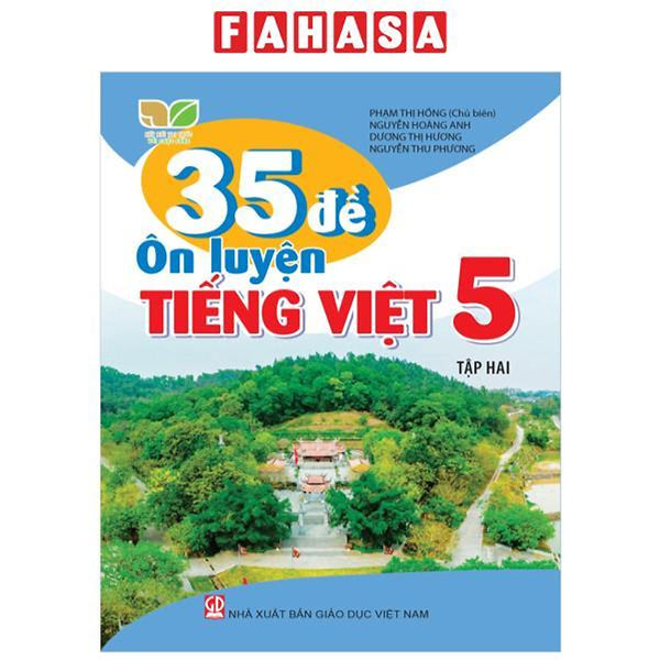 35 Đề Ôn Luyện Tiếng Việt 5 - Tập 2 (Kết Nối)