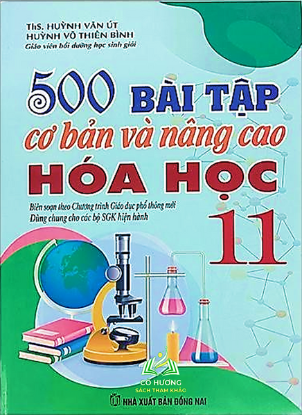 Sách - 500 Bài Tập Cơ Bản Và Nâng Cao Hóa Học 11 #Huongbook