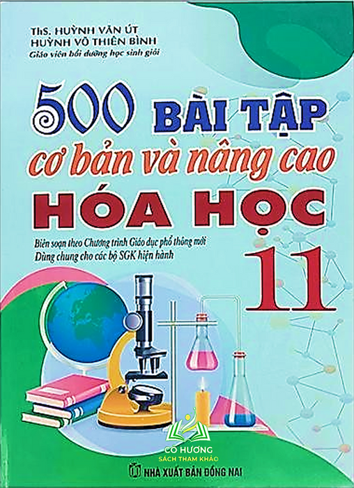 Sách - 500 Bài Tập Cơ Bản Và Nâng Cao Hóa Học 11 #Huongbook