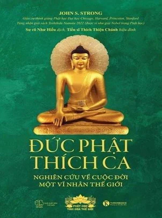 Đức Phật Thích Ca: Nghiên Cứu Về Cuộc Đời Một Vĩ Nhân Thế Giới