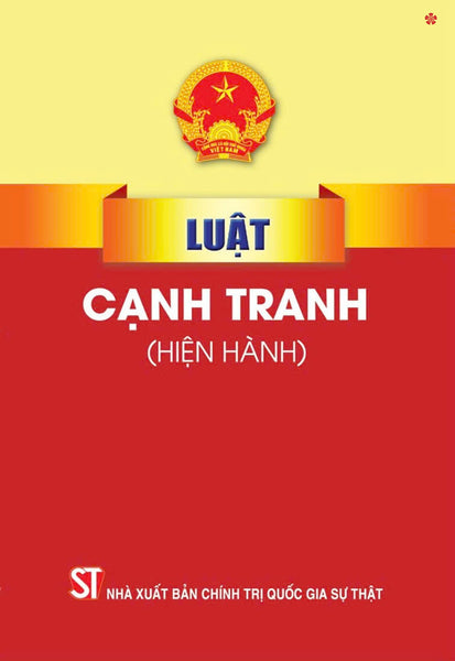 Luật Cạnh Tranh (Hiện Hành) Bản In 2024