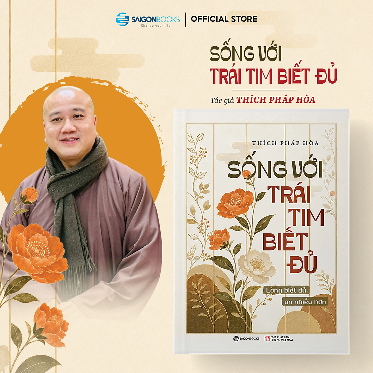 Sống Với Trái Tim Biết Đủ – Lòng Biết Đủ, An Nhiều Hơn – Thích Pháp Hòa – Saigonbooks