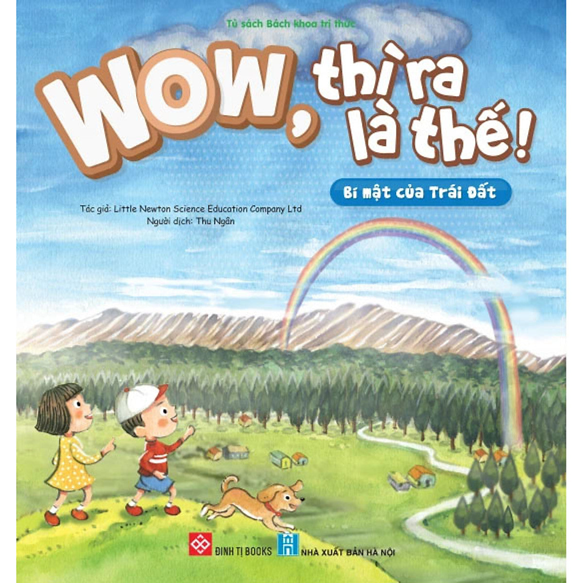 Wow, Thì Ra Là Thế! - Bí Mật Của Trái Đất