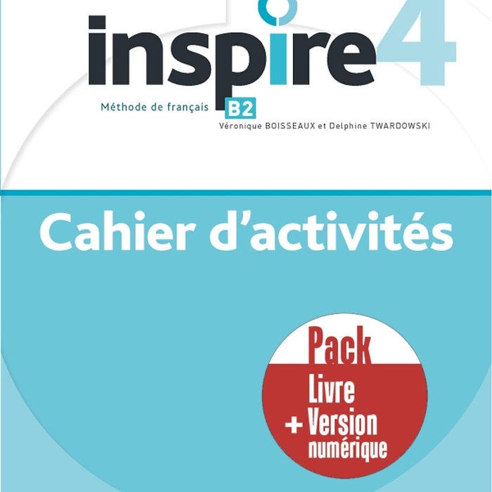 Sách Học Tiếng Pháp Inspire 4 - Pack Cahier D'Activites + Version Numerique (B2)