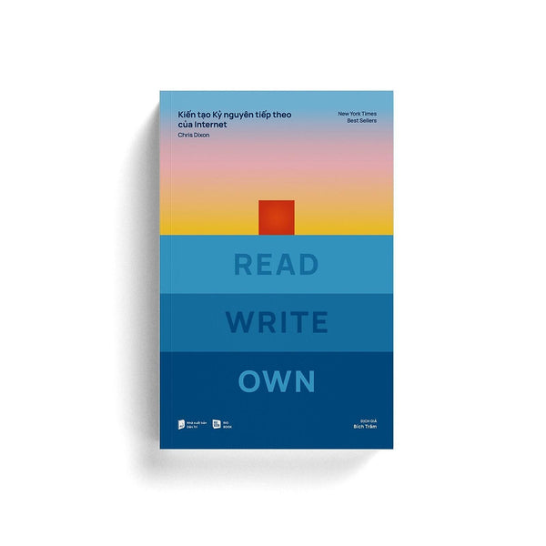 Read Write Own Kiến Tạo Kỷ Nguyên Tiếp Theo Của Internet - Bản Quyền