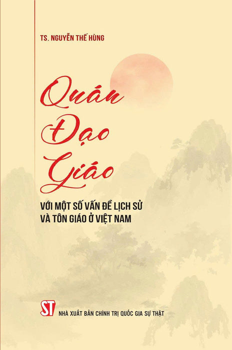 [Sách] Quán Đạo Giáo Với Một Số Vấn Đề Lịch Sử Và Tôn Giáo Ở Việt Nam