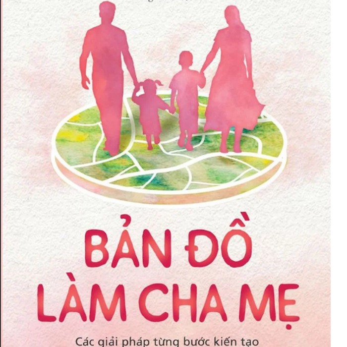 Sách Bản Đồ Làm Cha Mẹ