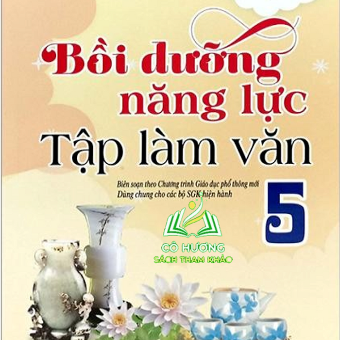 Sách Bồi Dưỡng Năng Lực Tập Làm Văn 5