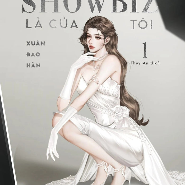 Showbiz Là Của Tôi: Tập 1 (Số Lượng Có Hạn)