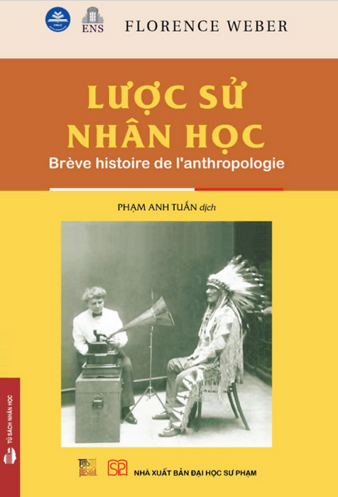 Sách - Lược Sử Nhân Học (Brève Histoire De L'Anthropologie)