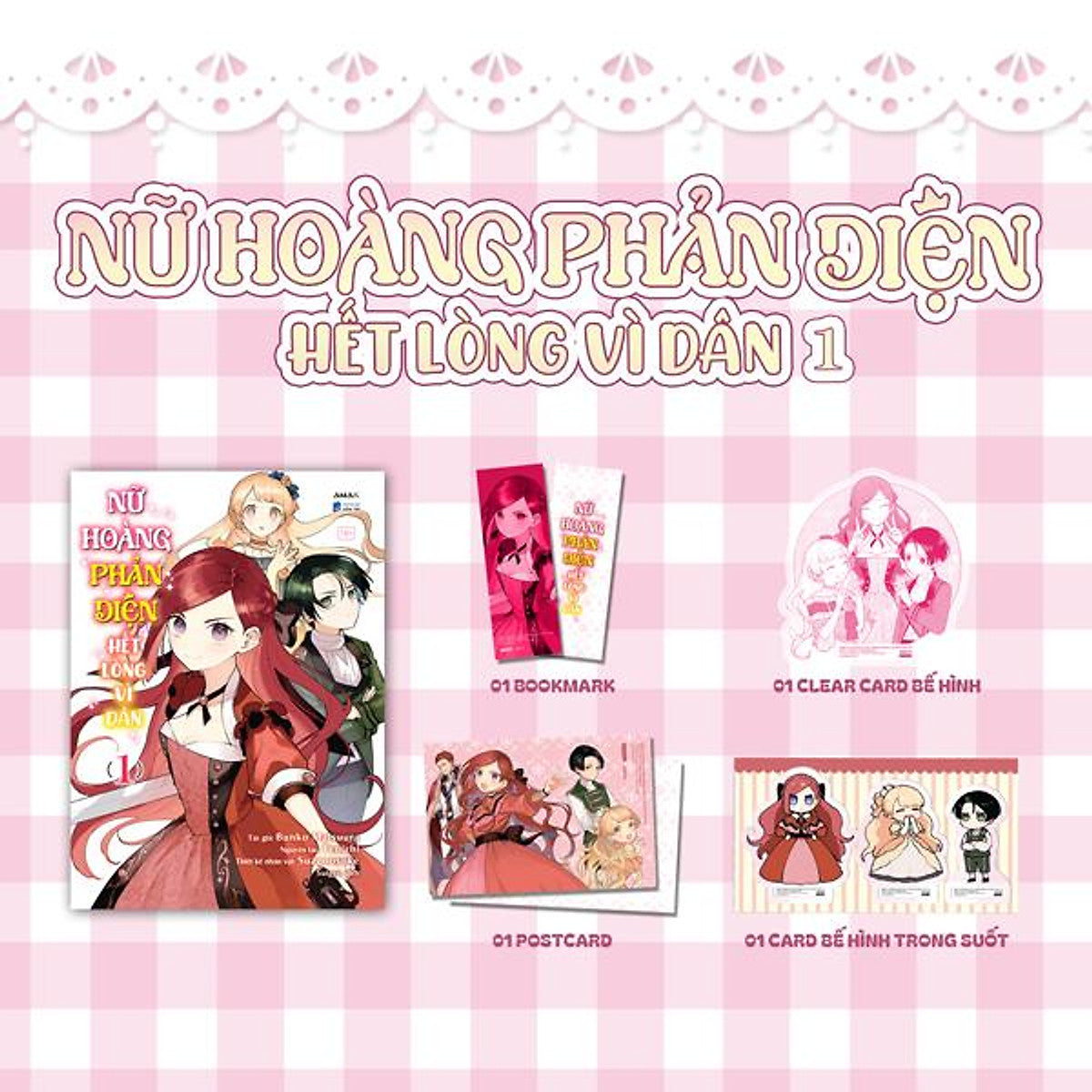Sách - Nữ Hoàng Phản Diện Hết Lòng Vì Dân - Tập 1 - Tặng Kèm Bookmark + Postcard + Clear Card Bế Hình + Card Bế Hình Chibi Trong Suốt