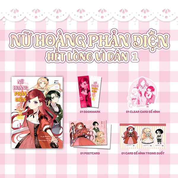 Sách - Nữ Hoàng Phản Diện Hết Lòng Vì Dân - Tập 1 - Tặng Kèm Bookmark + Postcard + Clear Card Bế Hình + Card Bế Hình Chibi Trong Suốt