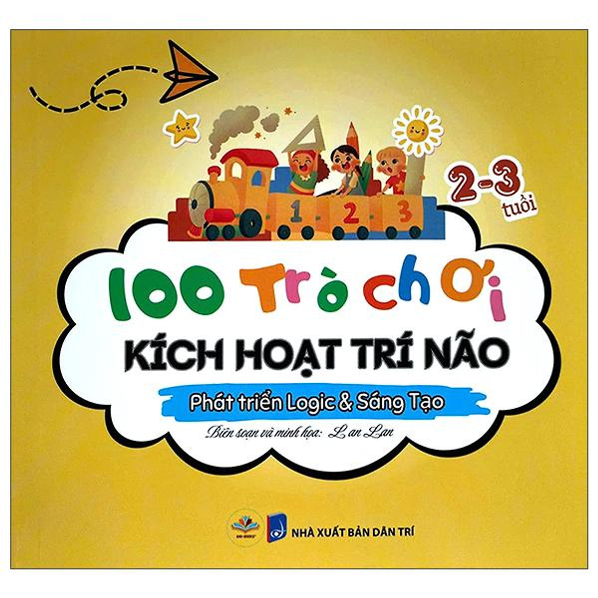 Sách - 100 Trò Chơi Kích Hoạt Trí Não Phát Triển Logic Và Sáng Tạo - 2-3 Tuổi